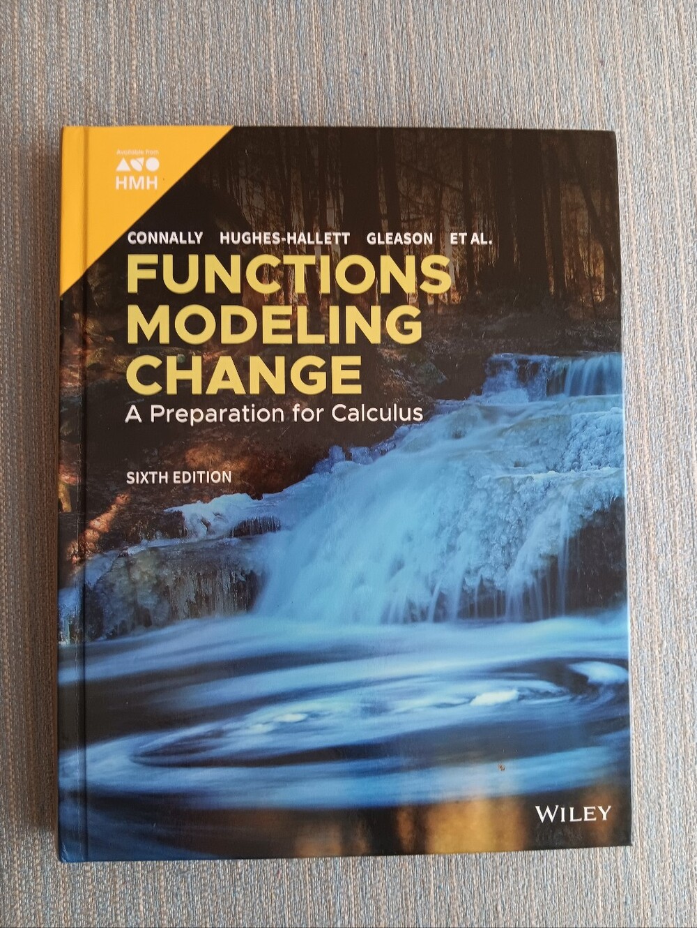 Connally, Functions Modeling Change, Sixth Edition Ser.: Connally, Hardback
